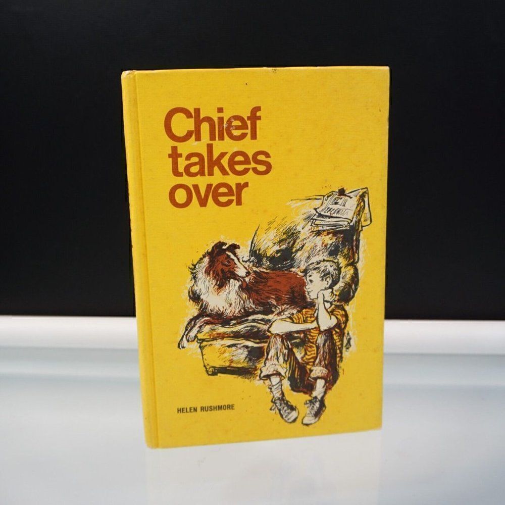 Chief Takes Over by Helen Rushmore Vintage 1956 Hardcover Weekly Reader Club
